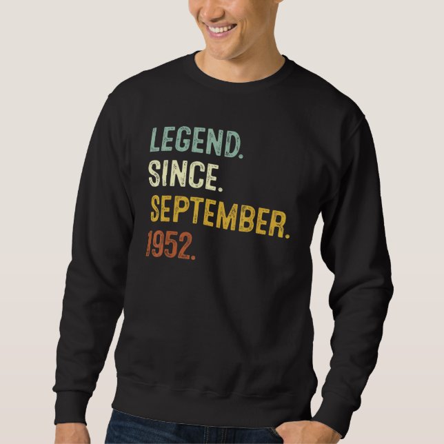 70 Years Old  Legend Since September 1952 70th Bir Sweatshirt (Front)