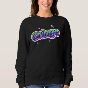 70s 80s And 90s Theme Outfit Cringe Sweatshirt