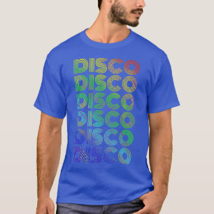 70s 80s Disco Dancing Party Vintage Retro Outfit T-Shirt
