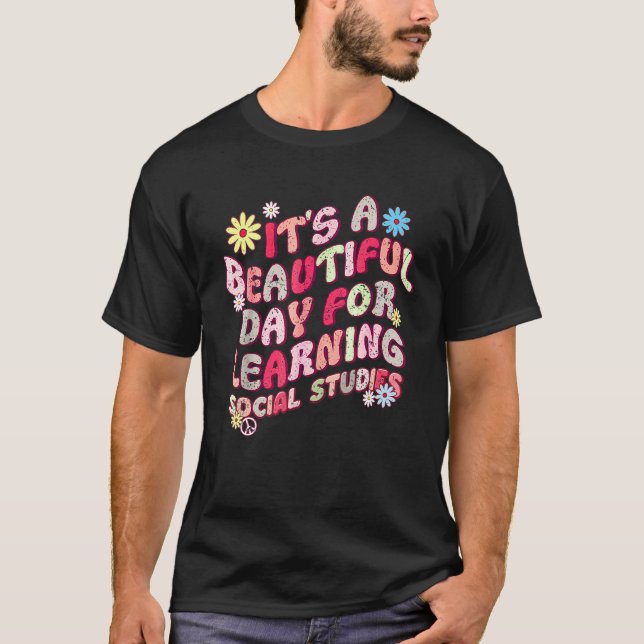 70s It's A Beautiful Day For Learning Social Studi T-Shirt (Front)