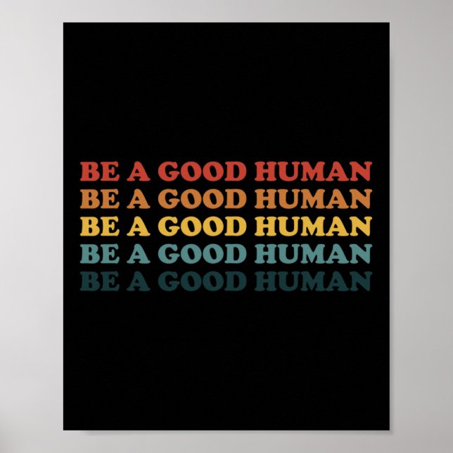 70s Retro Be A Good Human Kindness Saying Positive Poster (Front)