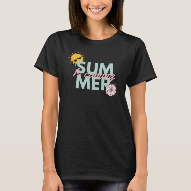 70s Retro Pink and teal : Summer is coming T-Shirt (Front)
