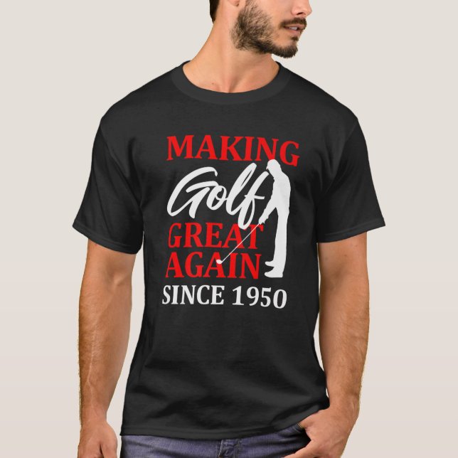 70Th 1950 Birthday Golf Golfer Golfing Funny Gift T-Shirt (Front)