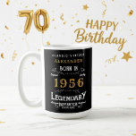 70th Birthday 1956 Legendary Retro Coffee Mug<br><div class="desc">For those born in 1956 and celebrating their 70th birthday we have the ideal birthday coffee mug. The black background with a white and gold vintage typography design design is simple and yet elegant with a retro feel. Easily customize the text of this birthday gift using the template provided. More...</div>