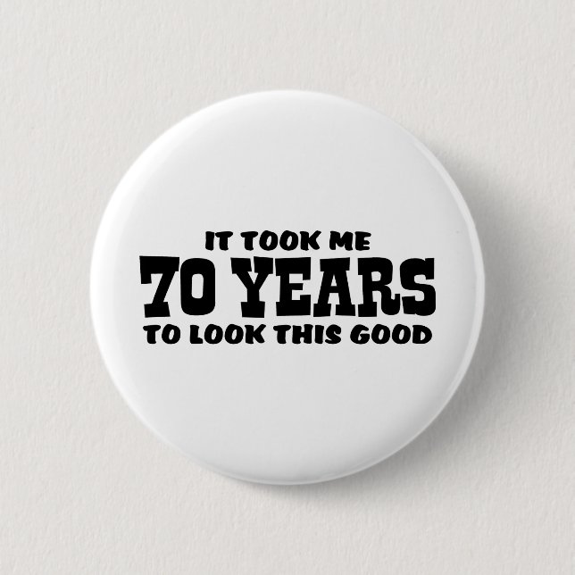 70th Birthday 6 Cm Round Badge (Front)