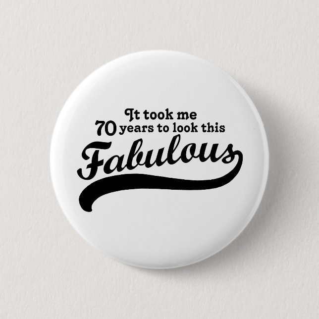 70th Birthday 6 Cm Round Badge (Front)
