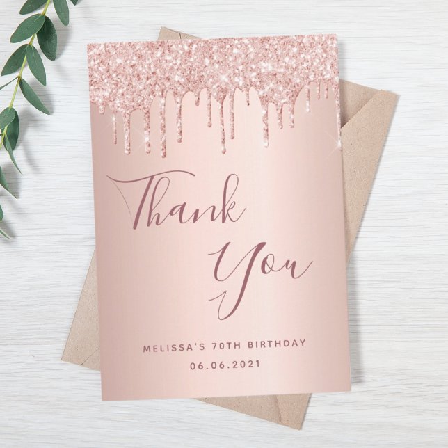 70th birthday 70 rose gold glitter drips glamourou thank you card (Creator Uploaded)