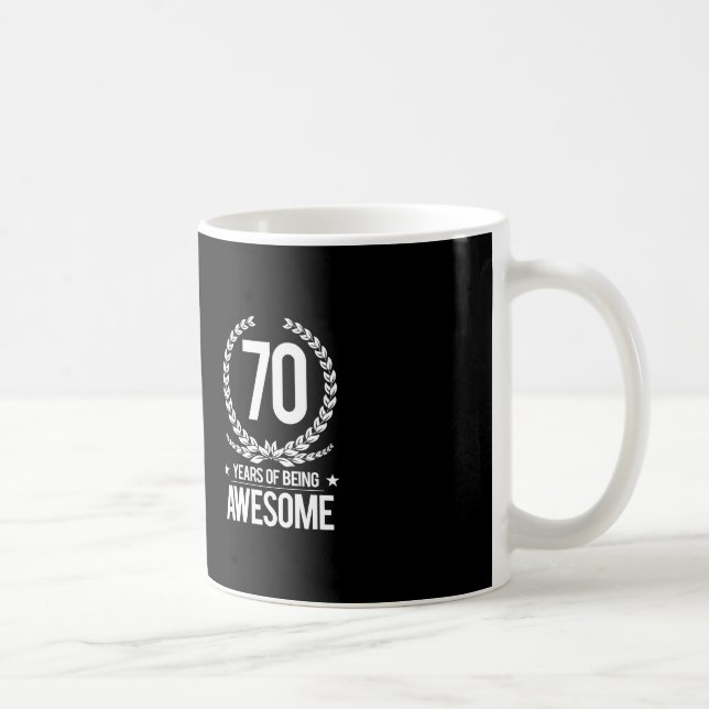 70th Birthday (70 Years Of Being Awesome) Coffee Mug (Right)
