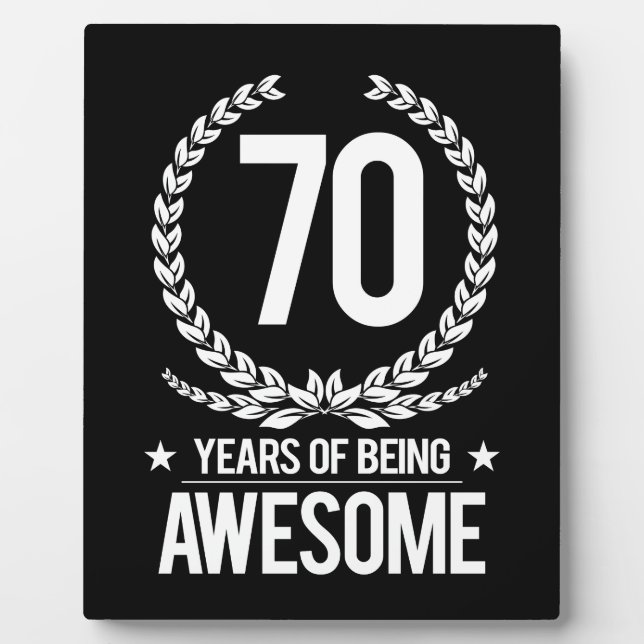 70th Birthday (70 Years Of Being Awesome) Plaque (Front)