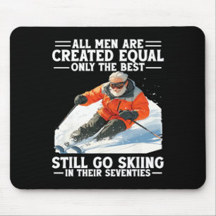 70th Birthday Best Men Still Go Skiing In Their Se Mouse Pad