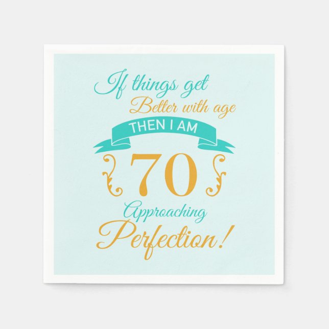 70th Birthday Better With Age Napkin (Front)