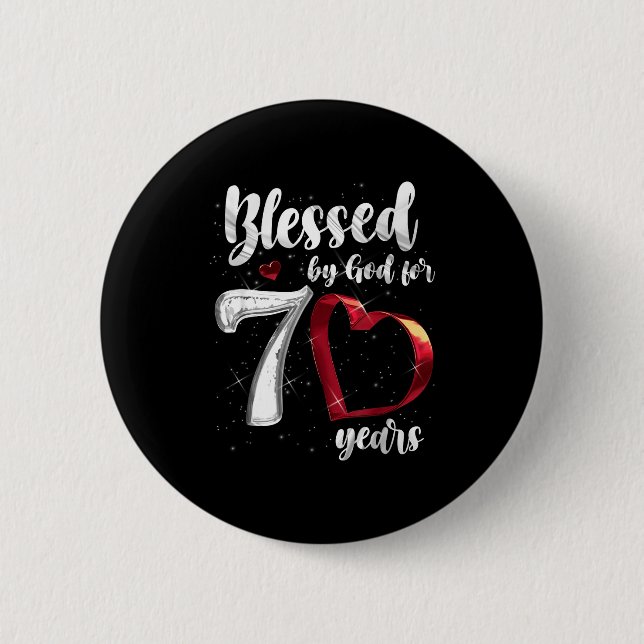 70th Birthday Blessed By God For 70 Years Birthday 6 Cm Round Badge (Front)