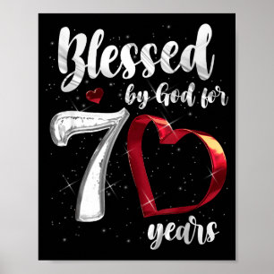 70th Birthday Blessed By God For 70 Years Birthday Poster