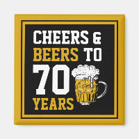 70th Birthday Cheers & Beers to 70 Years Funny 