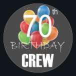 70th Birthday Crew 70 Party Crew Group Classic Round Sticker<br><div class="desc">70th Birthday Crew 70 Party Crew Group Friends BDay design Gift Classic Round Sticker Classic Collection.</div>