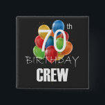 70th Birthday Crew 70 Party Crew Group Square 15 Cm Square Badge<br><div class="desc">70th Birthday Crew 70 Party Crew Group Friends BDay design Gift Square Button Classic Collection.</div>