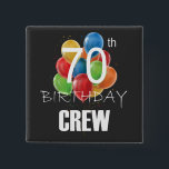 70th Birthday Crew 70 Party Crew Group Square 15 Cm Square Badge<br><div class="desc">70th Birthday Crew 70 Party Crew Group Friends BDay design Gift Square Button Classic Collection.</div>