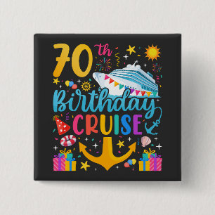 70th Birthday Cruise B-Day Party Square 15 Cm Square Badge