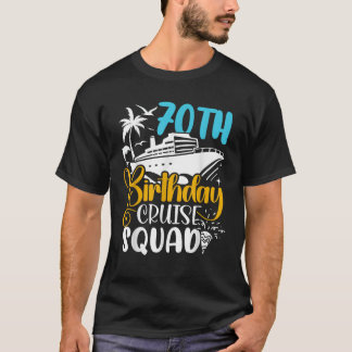 70th Birthday Cruise Squad 2025 Matching Party Fam T-Shirt