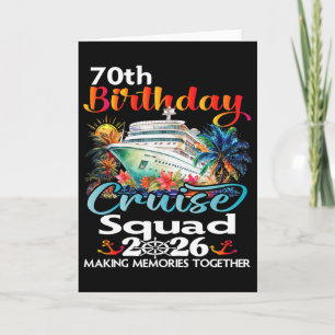 70th Birthday Cruise Squad Friends Family Vacation Card