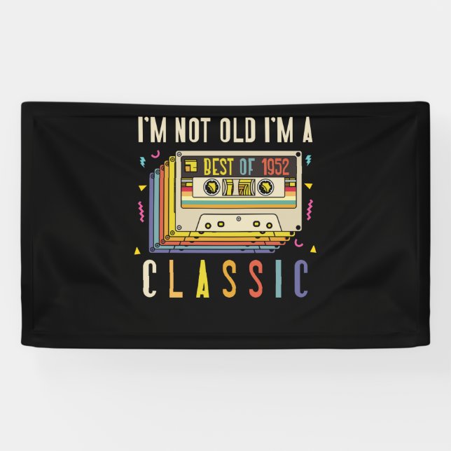 70th Birthday Decorations I'm Not Old Best Of 1952 Banner (Horizontal)