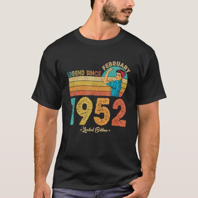 70th Birthday February 1952 Legend Since 1952 70 Y T-Shirt (Front)