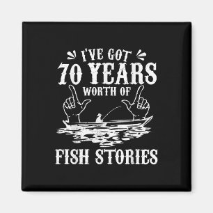 70th Birthday Fisherman T Shirt Funny B Fishing Gi Magnet