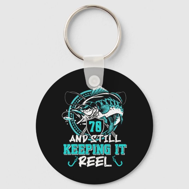 70th Birthday Fishing Funny 70 Still Keeping It Re Key Ring (Front)