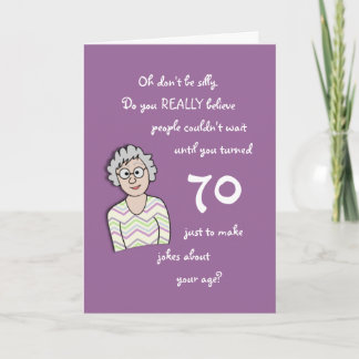 70th Birthday For Her-Funny Card