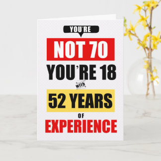 70th Birthday Funny 52 Years of Experience Card