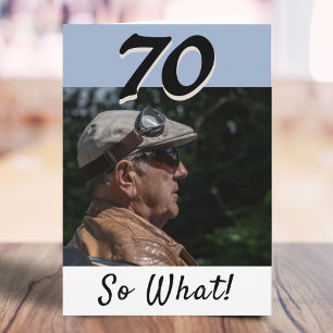 70th Birthday Funny Positive Photo Personalised Card