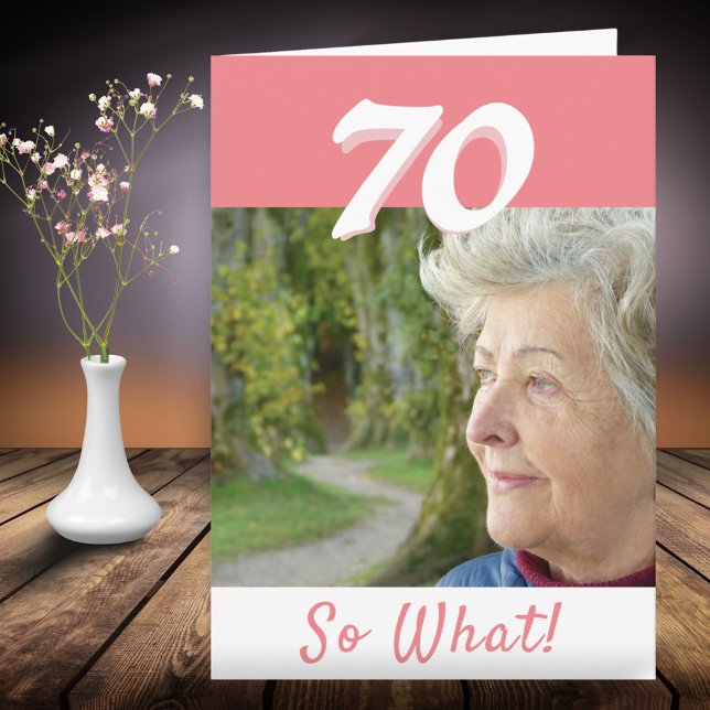 70th Birthday Funny Positive Photo Personalised Card (Creator Uploaded)