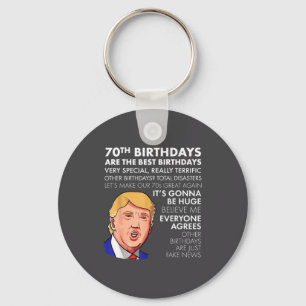 70th Birthday Gift Funny Trump Quote Shirt For Men Key Ring