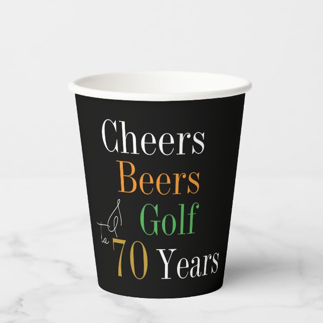 70th Birthday Golf Cheers Beers Black Gold Party Paper Cups (Front)