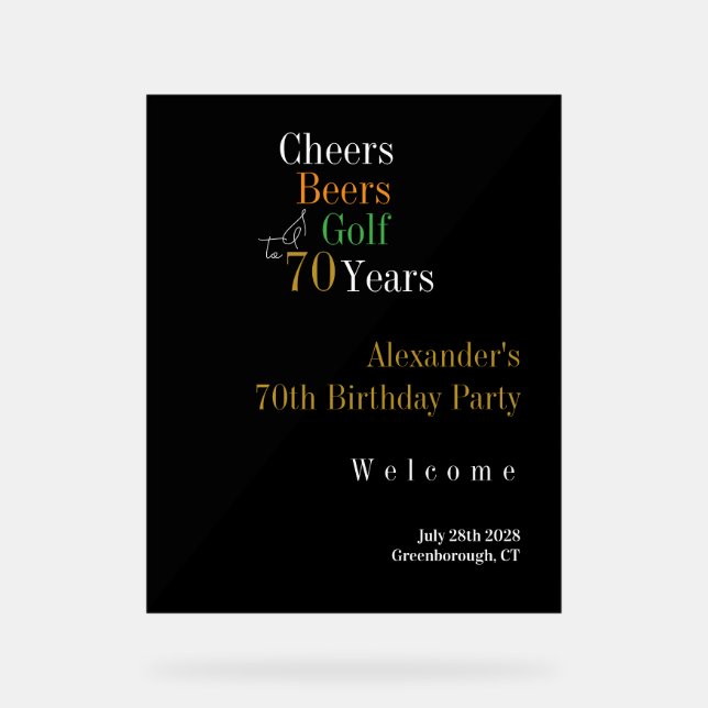 70th Birthday Golf Cheers Beers Welcome Acrylic Sign (Front)