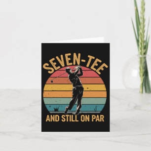 70th Birthday Golfer Humour Golf Pun Seven-tee Gol Card