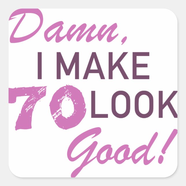 70th Birthday Humour Square Sticker (Front)