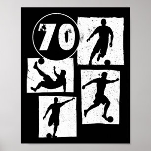 70th Birthday Man Woman Soccer Player Footll 70 Ye Poster