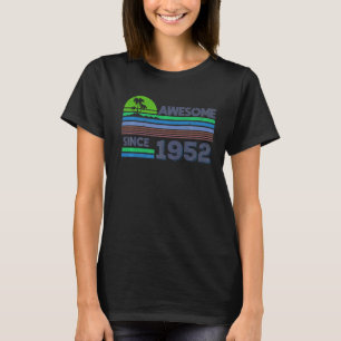 70th Birthday Men Women Awesome Since 1952 1 T-Shirt