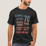 70th Birthday Men & Women Funny 70 Years Old T-Shirt<br><div class="desc">70th Birthday Men & Women Funny 70 Years Old</div>