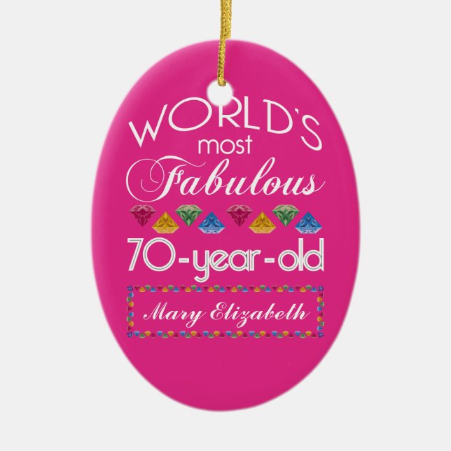 70th Birthday Most Fabulous Colourful Gems Pink Ceramic Ornament (Front)