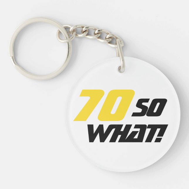 70th Birthday Motivational Positive Yellow Black Key Ring (Front)