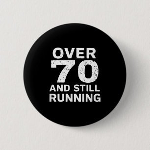 70th Birthday Older Runners Over The Hill 70 Runni 6 Cm Round Badge