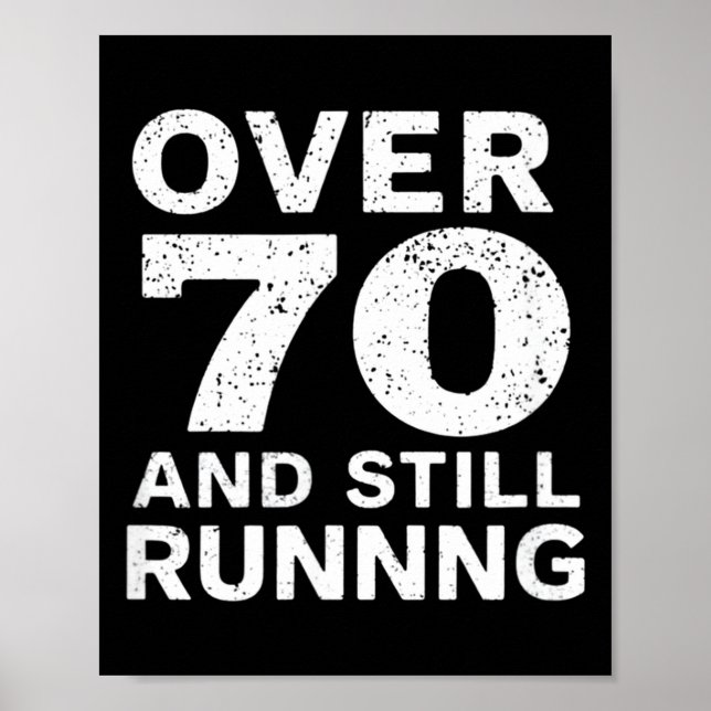 70th Birthday Older Runners Over The Hill 70 Runni Poster (Front)