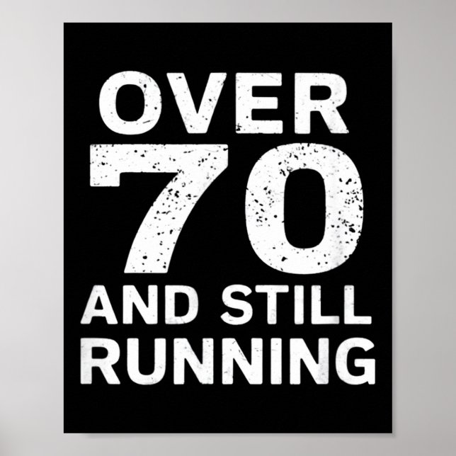 70th Birthday Older Runners Over The Hill 70 Runni Poster (Front)