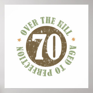 70th Birthday Over The Hill Poster