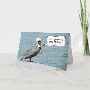 70th Birthday Pelican On a Dock  Card