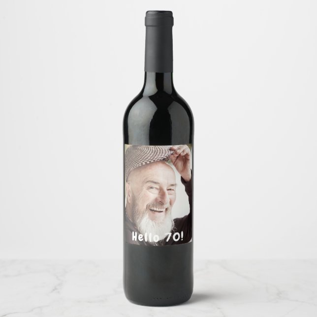 70th birthday photo hello 70 guys men wine label (Front)