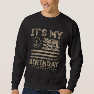 70th Birthday Sailor American Nautical Sailing Bda Sweatshirt