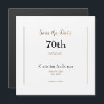 70th Birthday Save the Date Magnetic Invitation<br><div class="desc">70th Birthday Save the Date.  Simple and Modern.  Simple Font. Black text.</div>